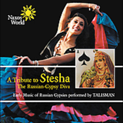 Talisman: A Tribute To Stesha: The Russian-Gypsy Diva