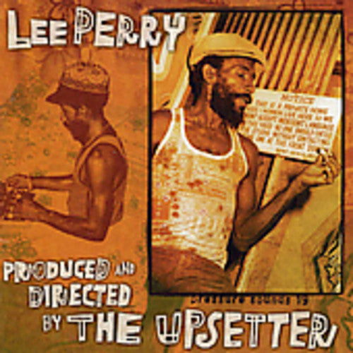 Perry, Lee Scratch: Produced and Directed By The Upsetter