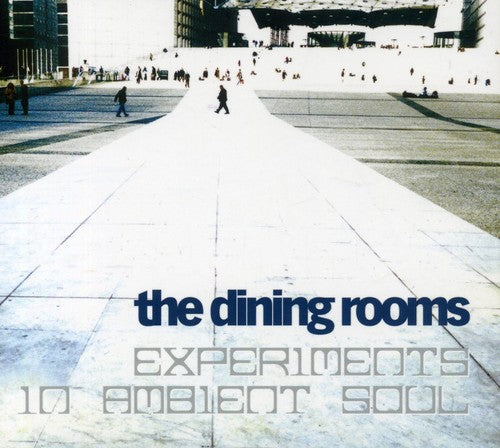 Dining Rooms: Experiments in Ambient Soul