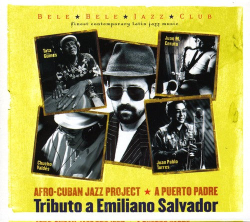 Afro-Cuban Jazz Project: Puerto Padre / Various: Afro-Cuban Jazz Project - A Puerto Padre: Tributo A Emiliano Salvador