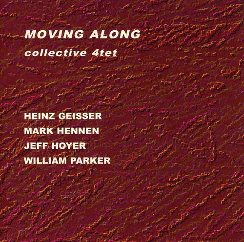 Collective 4tet: Moving Along