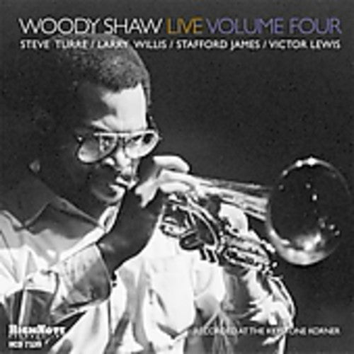 Shaw, Woody: Woody Shaw Live, Vol. 4