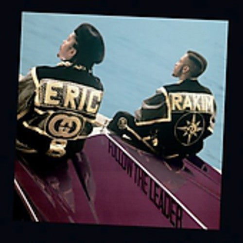 Eric B & Rakim: Eric B. & Rakim : Follow the Leader