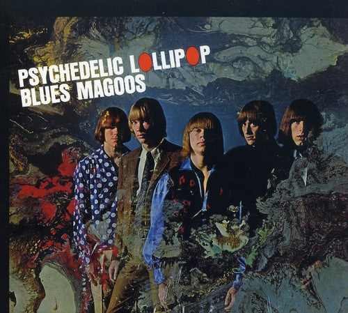 Blues Magoos: Psychedelic Lollipop