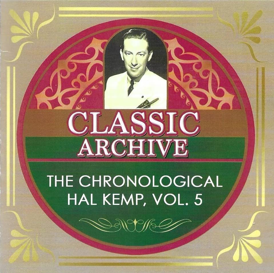 Kemp, Hal: Chronological Hal Kemp 5