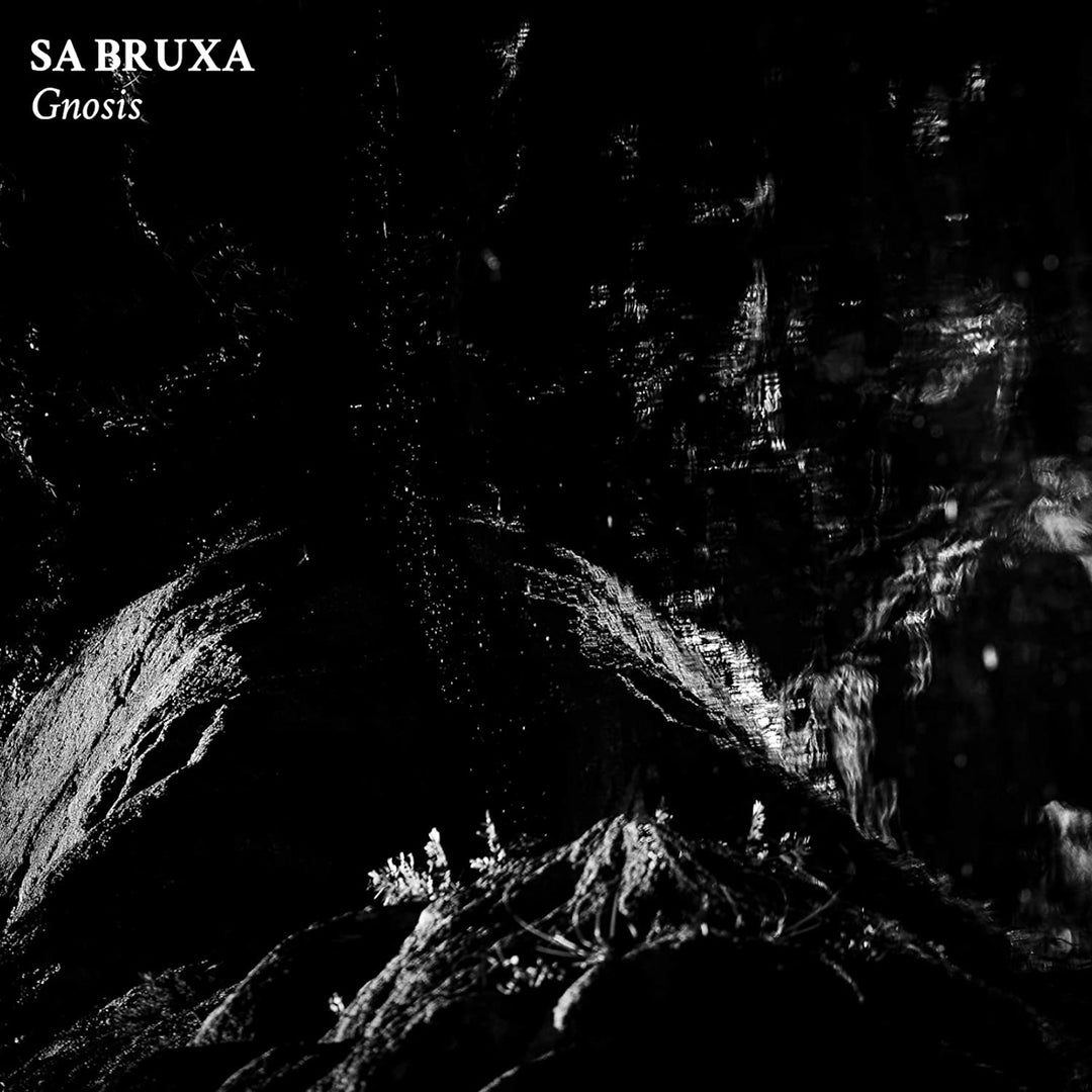 Sa Bruxa: Gnosis