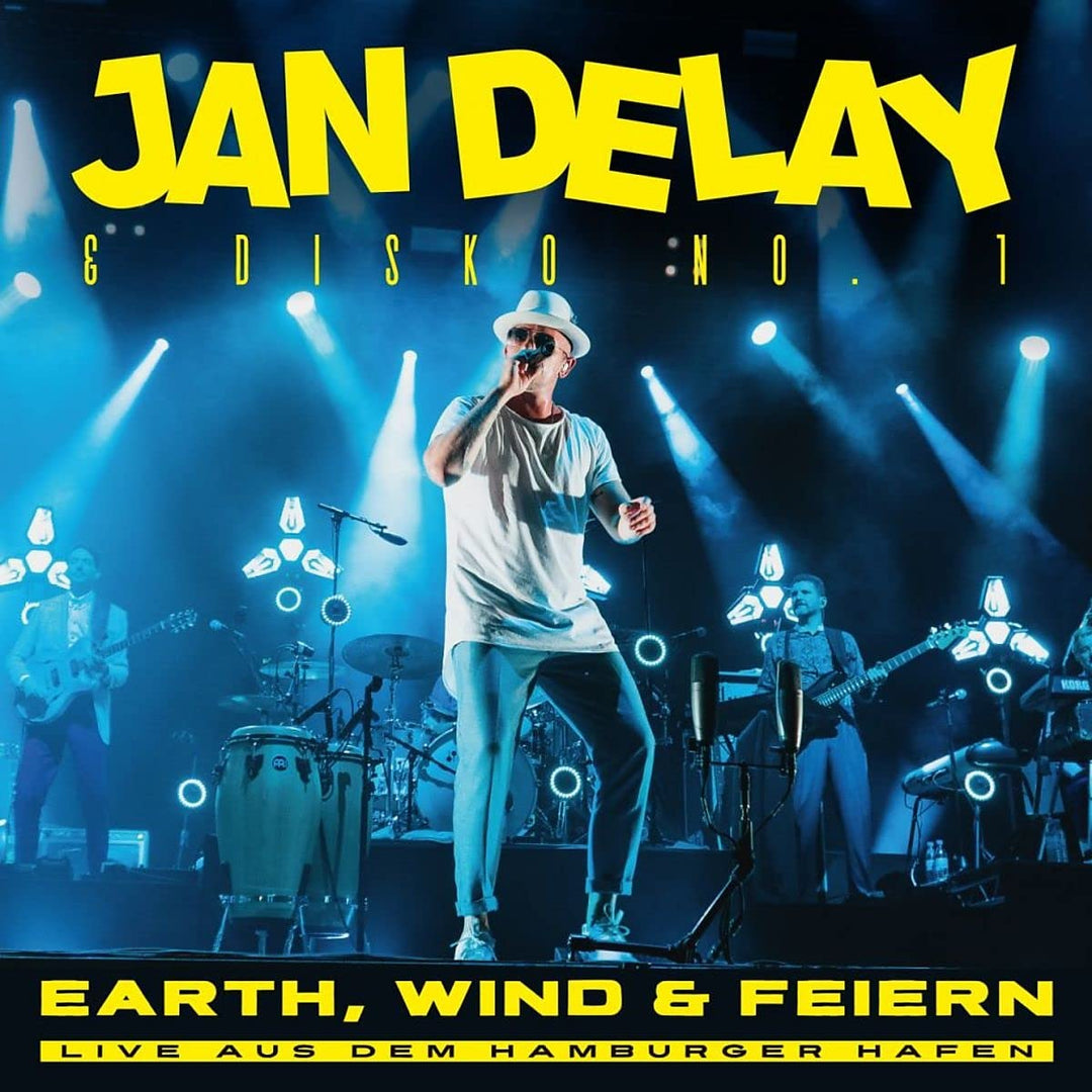 Delay, Jan: Earth, Wind & Feiern: Live Aus Dem Hamburger Hafen