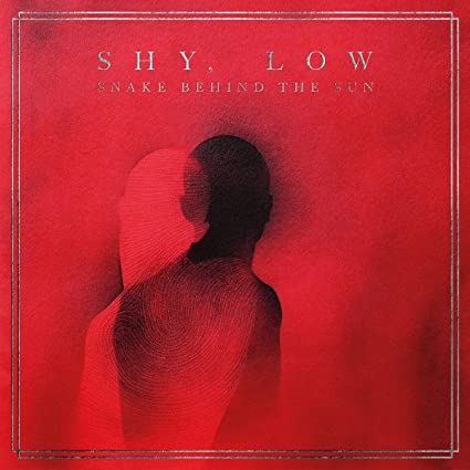 Shy Low: Snake Behind The Sun