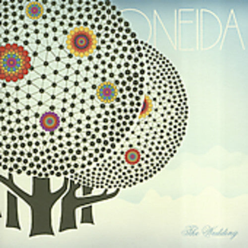 Oneida: The Wedding
