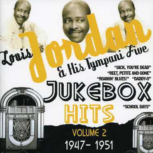 Jordan, Louis & His Tympani Five: Jukebox Hits, Vol. 2 1947-1951
