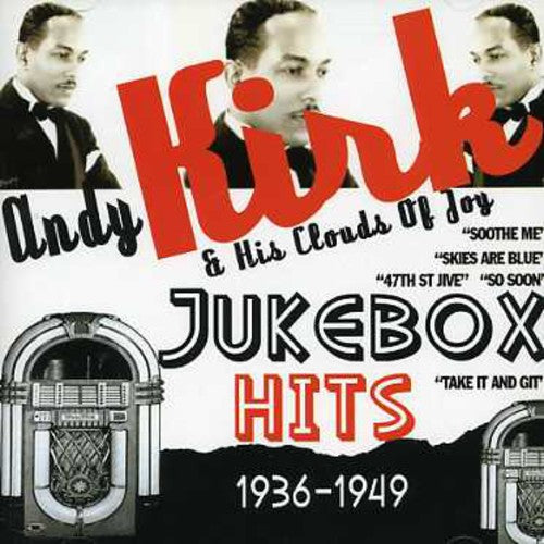 Kirk, Andy & His Clouds of Joy: Jukebox Hits 1936-1949