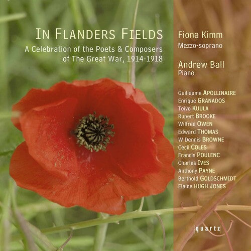 Granados / Poulenc / Kuula / Coles / Kimm / Ball: In Flanders Fields: Celebration of Poets & Compose