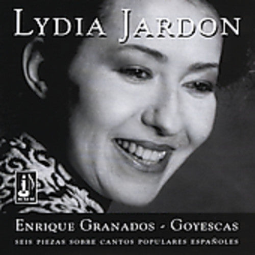 Granados / Jardon, Lydia: 6 Goyescas / 6 Pieces