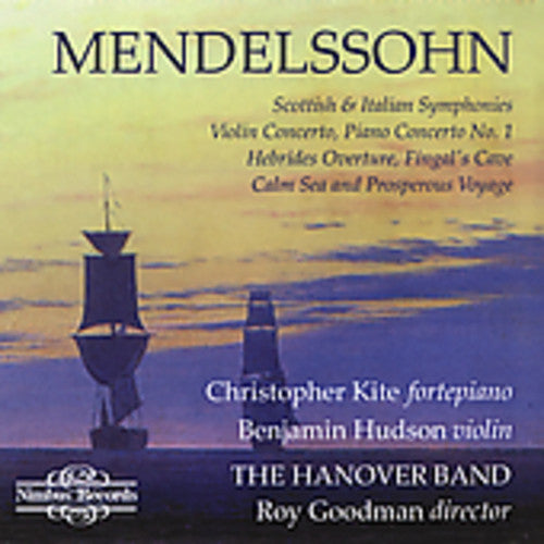 Mendelssohn / Kite / Hudson / Goodman: Scottish & Italian Symphonies