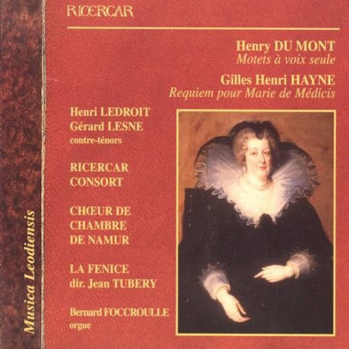 Du Mont / Hayne / Consort / Tubery: Motets / Requiem for Marie de Medici