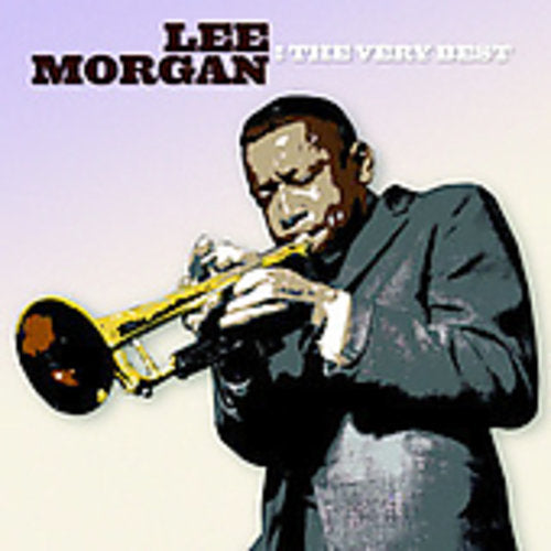 Morgan, Lee: The Very Best