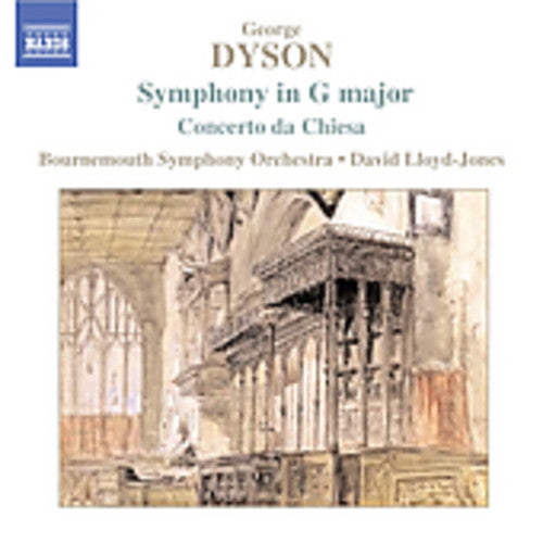 Dyson / Lloyd-Jones / Bournemouth So: Symphony in G Major