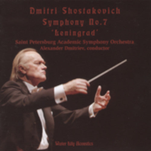Dmitriev / st Petersburg Academic Symphony Orch: Dmitri Shostakovich Symphony 7 Leningrad