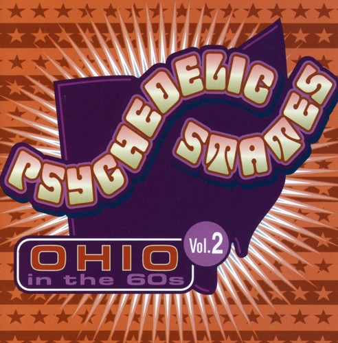 Psychedelic States: Ohio in the 60's 2 / Various: Psychedelic States: Ohio In The 60's, Vol. 2