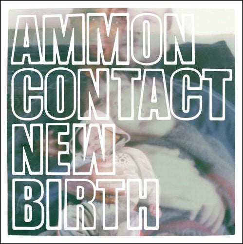 Ammon Contact: New Birth
