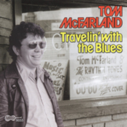 McFarland, Tom: Travelin with the Blues