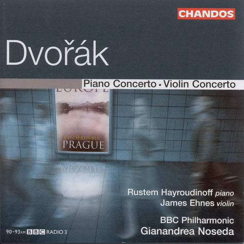 Dvorak / Hayroudinoff / Ehnes / Noseda / BBC Phil: Piano Concerto / Violin Concerto