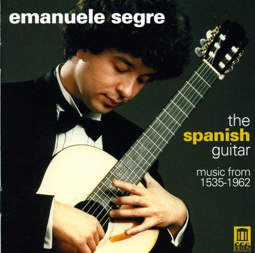 Segre, Emanuele: Spanish Guitar Music from 1535 - 1962