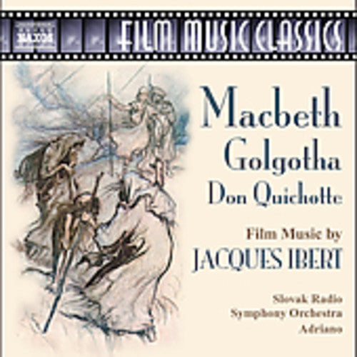 Ibert / Adriano / Slovak Rso: Film Music Classics: MacBeth / Golgotha