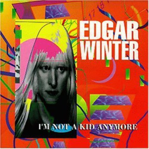 Winter, Edgar: I'm Not a Kind Anymore