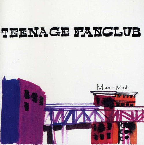 Teenage Fanclub: Man-Made