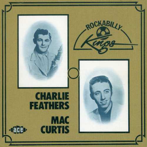 Feathers, Charlie & Mac: Rockabilly Kings