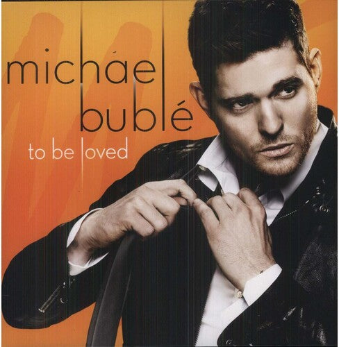 Buble, Michael: To Be Loved