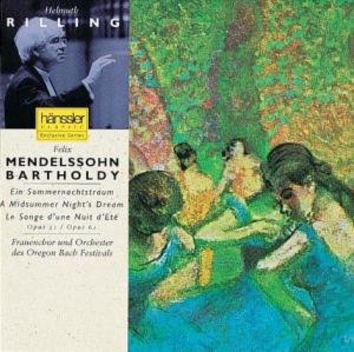 Mendelssohn / Schafer / Danz / Oregon Bach Fest: Midsummer Night's Dream