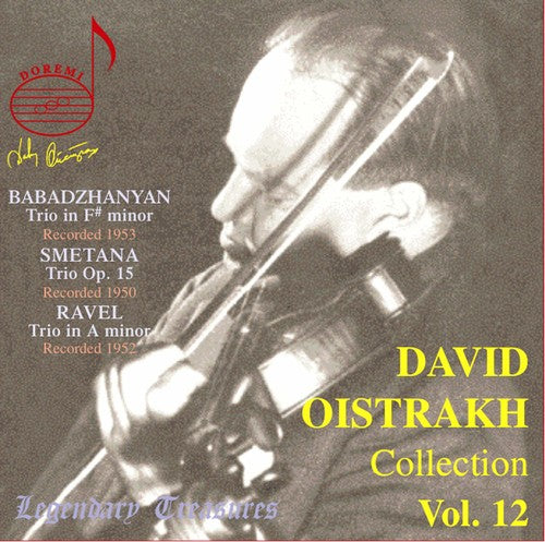 Babadzhanyan / Smetana / Ravel / Oistrakh: David Oistrakh Vol. 12