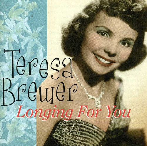 Brewer, Teresa: Longing for You