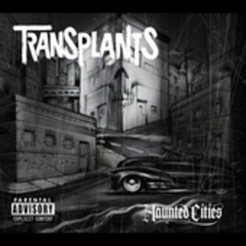 Transplants: Haunted Cities
