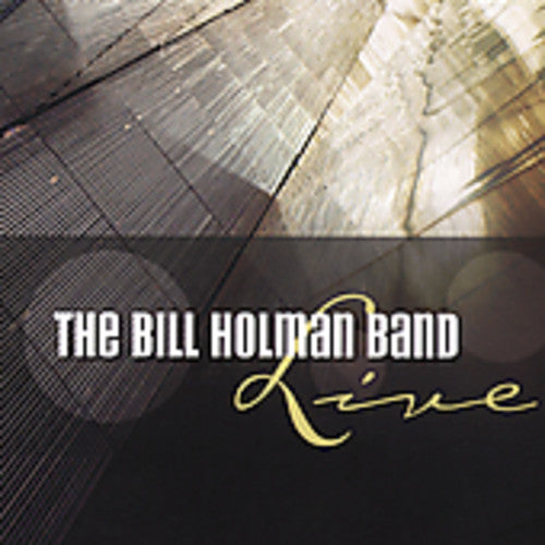 Holman, Bill: The Bill Holman Band Live