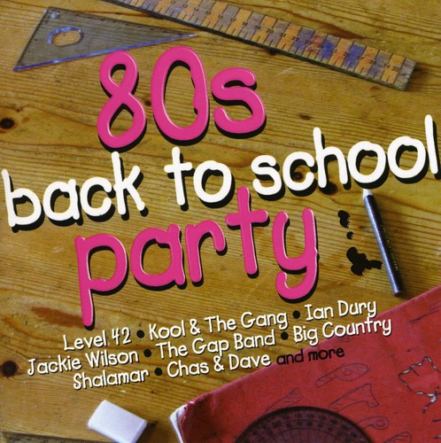 80's Back to School Party / Various: 80's Back To School Party