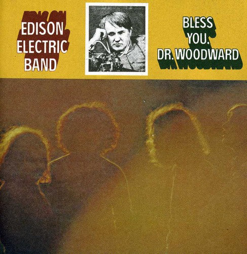 Edison Edison Band: Bless You Dr. Woodward