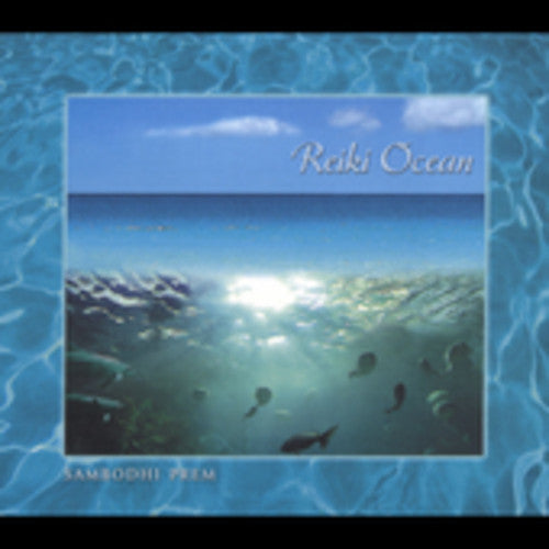 Prem, Sambodhi: Reiki Ocean