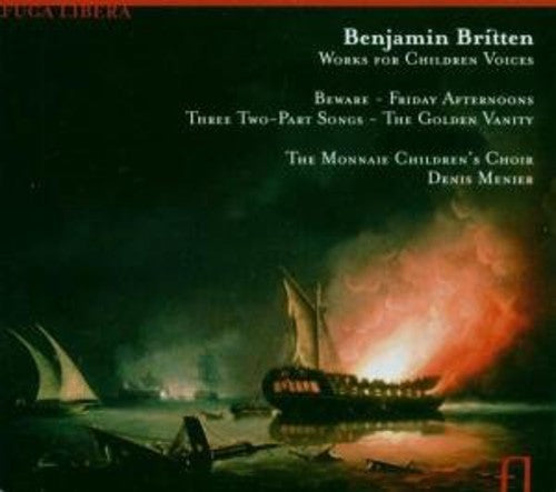 Britten / Menier / Crabbe / Monnaie Children Choir: Music for Children's Voices