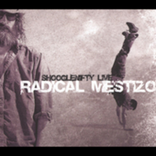 Shooglenifty: Radical Mestizo