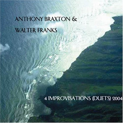 Braxton, Anthony / Franks, Walter: Duets 2004