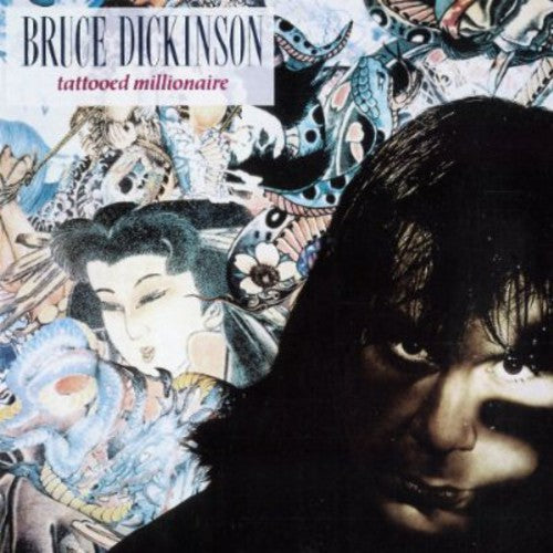 Dickinson, Bruce: Tattooed Millionaire