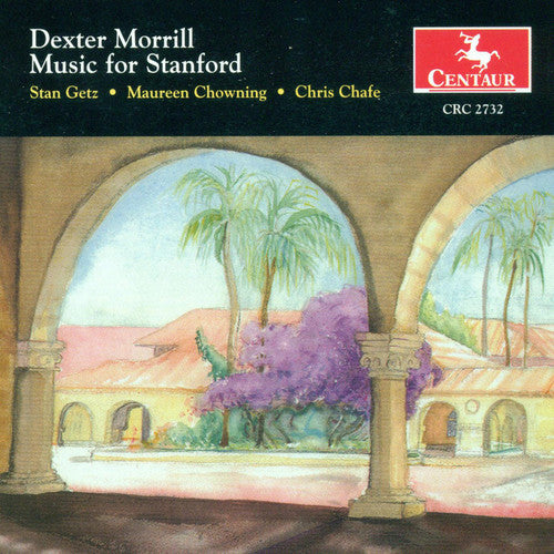 Morrill / Getz / Chowning / Chafe / Braunlich: Music for Stanford