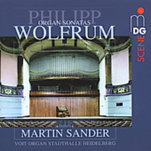 Wolfrum / Sander: Organ Sonatas 1-3