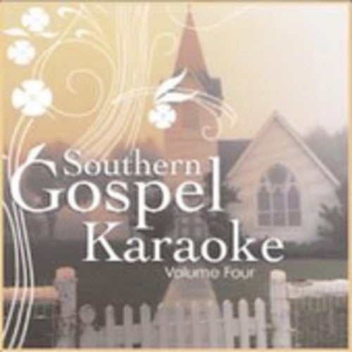 Southern Gospel Karaoke 4 / Various: Southern Gospel Karaoke, Vol. 4