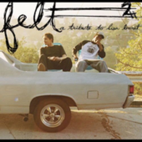 Felt: Felt, Vol. 2: A Tribute To Lisa Bonet