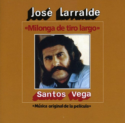 Larralde, Jose: Milonga de Tiro Largo