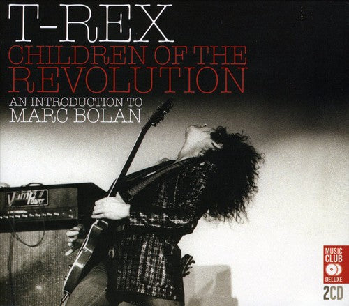 T.Rex: Children of the Revolution